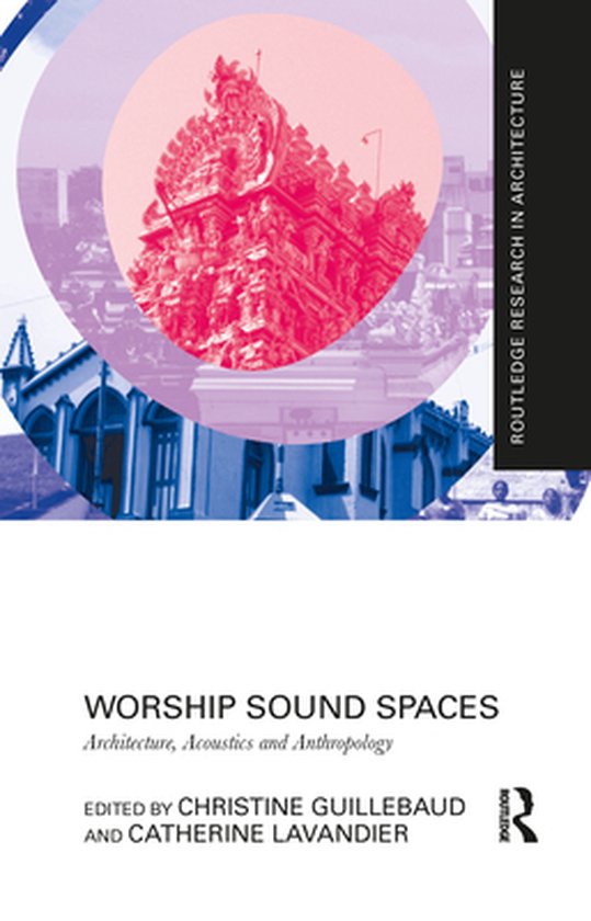 Routledge Research in Architecture - Worship Sound Spaces - cover