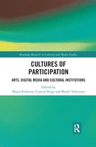 Routledge Research in Cultural and Media Studies - Cultures of Participation