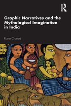 Graphic Narratives and the Mythological Imagination in India