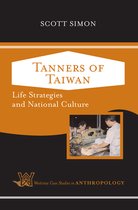 Case Studies in Anthropology - Tanners of Taiwan
