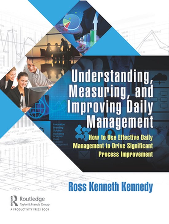 Understanding, Measuring, and Improving Daily Management - cover