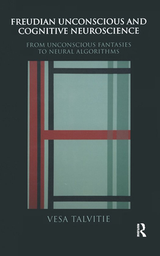 Freudian Unconscious and Cognitive Neuroscience - cover