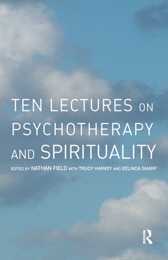 Ten Lectures on Psychotherapy and Spirituality - cover