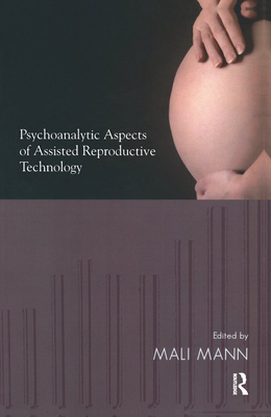 Psychoanalytic Aspects of Assisted Reproductive Technology - cover