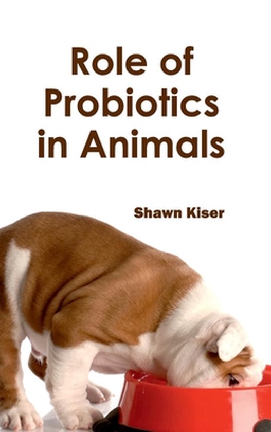 Role of Probiotics in Animals - cover