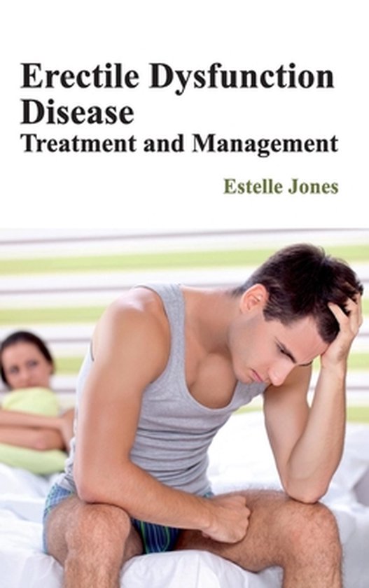 Erectile Dysfunction Disease: Treatment and Management - cover