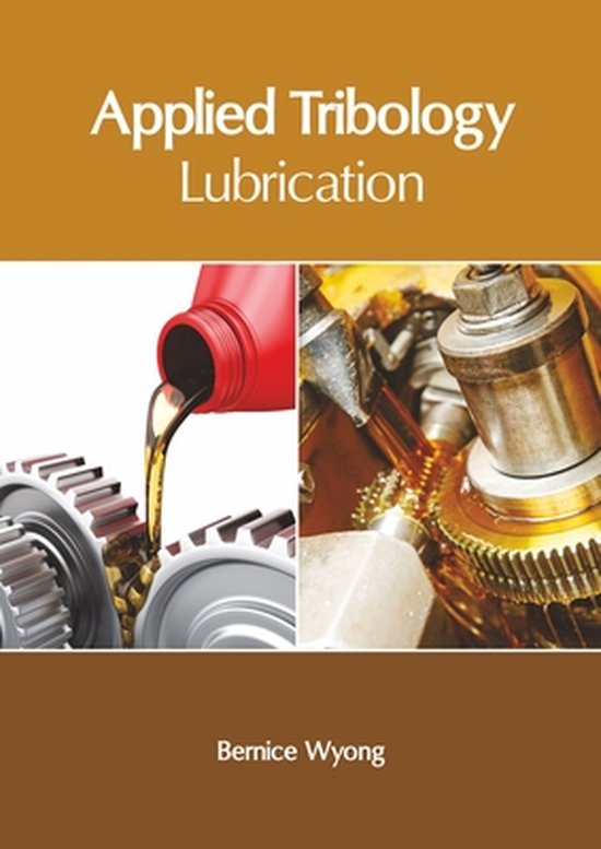 Applied Tribology Lubrication 9781632409294 Boeken