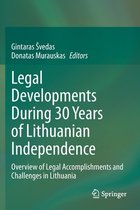 Legal Developments During 30 Years of Lithuanian Independence