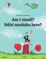 Am I small? Ndiri muduku here?: English-Shona/chiShona