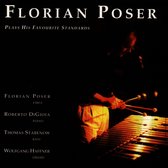 Florian Poser - Plays His Favourite Standards (CD)