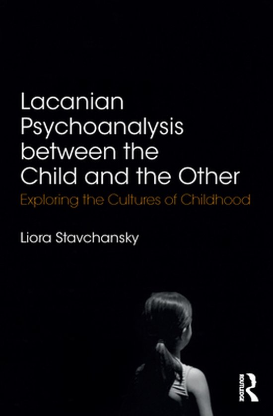 Lacanian Psychoanalysis between the Child and the Other - cover