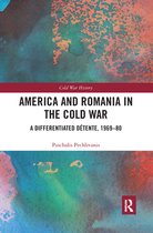 Cold War History - America and Romania in the Cold War