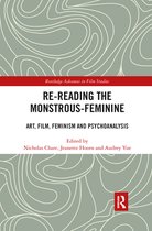 Routledge Advances in Film Studies - Re-reading the Monstrous-Feminine