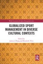 World Association for Sport Management Series - Globalized Sport Management in Diverse Cultural Contexts