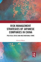 Politics in Asia - Risk Management Strategies of Japanese Companies in China