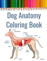 Dog Anatomy Coloring Book