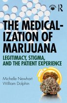 The Medicalization of Marijuana