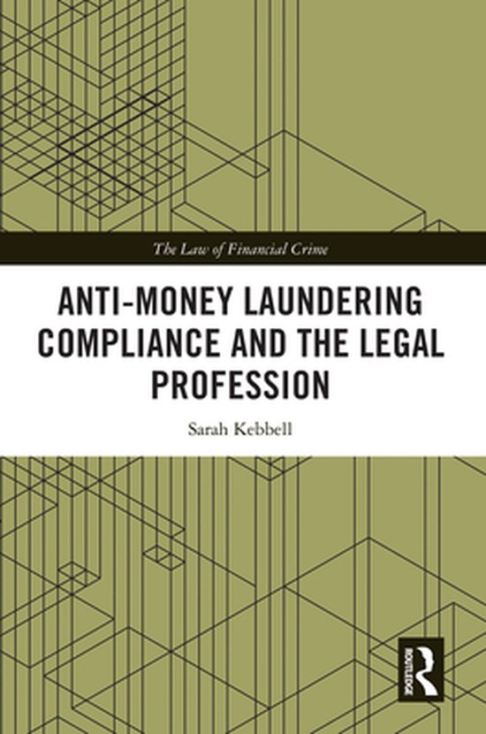 The Law of Financial Crime - Anti-Money Laundering Complianc ... - cover