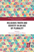 Routledge New Critical Thinking in Religion, Theology and Biblical Studies - Religious Truth and Identity in an Age of Plurality