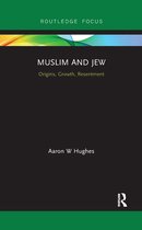 Routledge Focus on Religion - Muslim and Jew