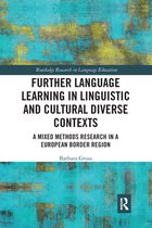 Routledge Research in Language Education - Further Language Learning in Linguistic and Cultural Diverse Contexts