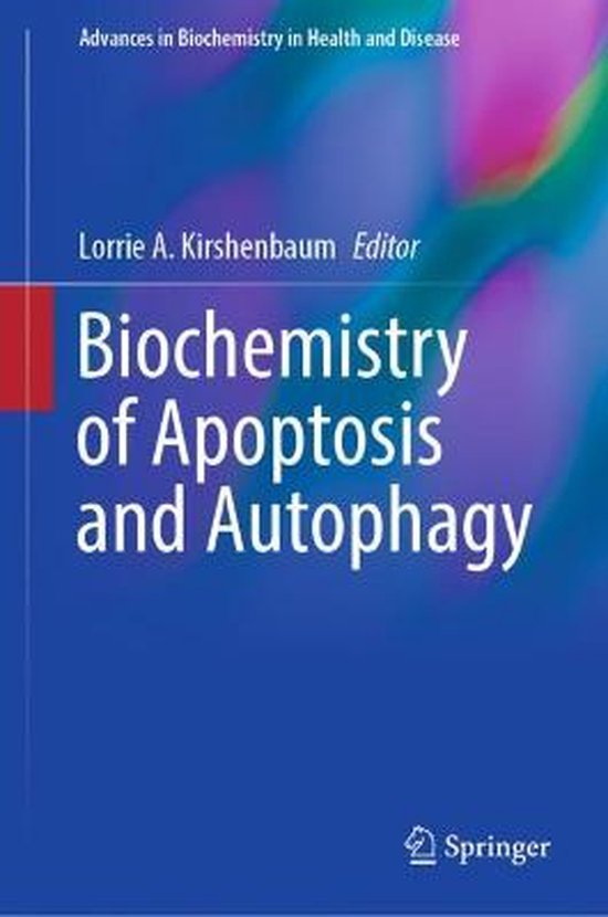 Biochemistry of Apoptosis and Autophagy | 9783030787981 | Boeken | bol.com