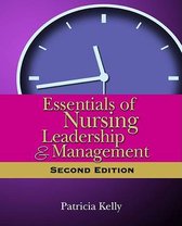 Essentials of Nursing Leadership and Mangement