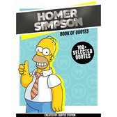 Homer Simpson: Book Of Quotes (100+ Selected Quotes)