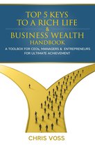 Top 5 Keys To A Rich Life & Business Wealth Handbook