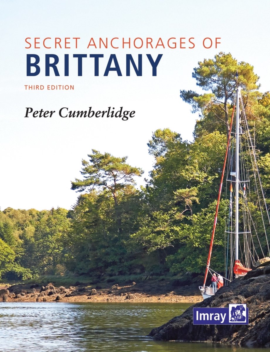 Secret Anchorages of Brittany - Peter Cumberlidge