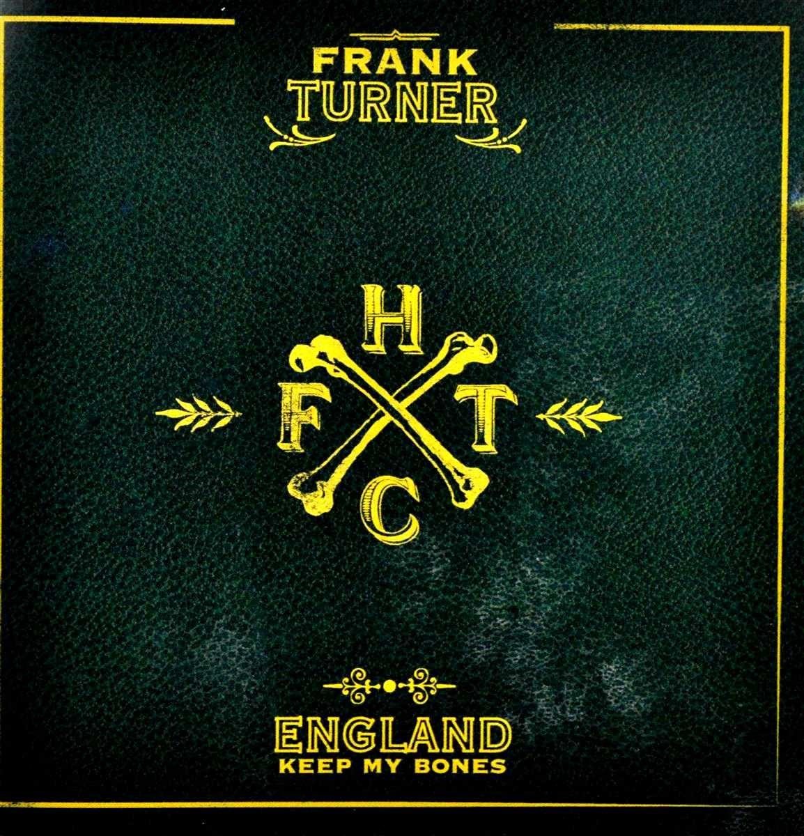 Frank Turner - England Keep My Bones (CD), Frank Turner