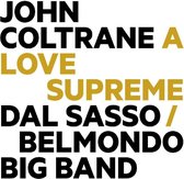 Dal Sasso Big Band - John Coltrane: A Love Supreme (CD)