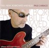 Paul Carrack - Old, New, Borrowed And Blue (CD)