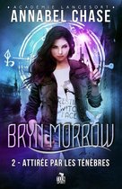 Bryn Morrow 2 - Attirée par les ténèbres
