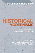 Historicizing Modernism - Historical Modernisms