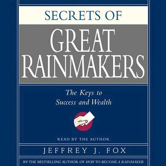 Secrets of the Great Rainmakers - cover