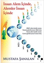 İnsan Alem İçinde Alemler İnsan İçinde