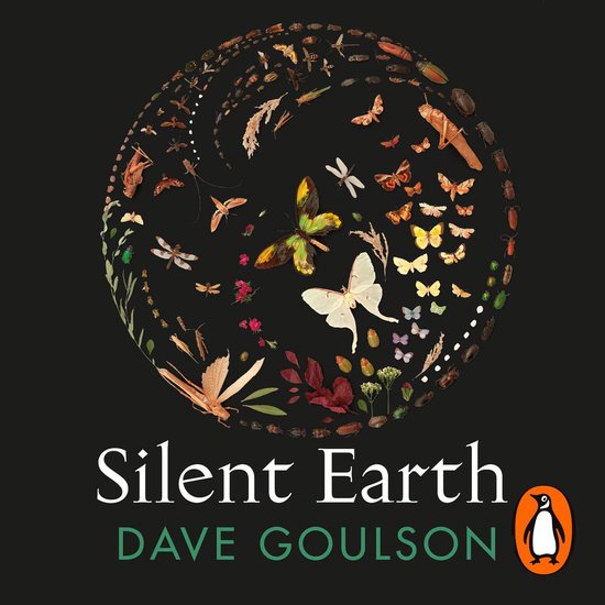 Boek cover Silent Earth van Dave Goulson (Onbekend)