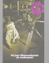 50 JAAR FILMACADEMIE - DE TOEKOMST