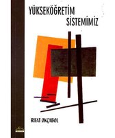 Yüksek Öğretim Sistemimiz