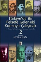 Türkiye'de Bir Felsefe Gelen ek i Kurmaya Çalışmak   2