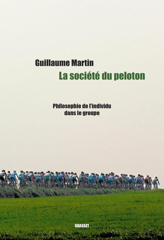Boek cover La société du peloton van Guillaume Martin (Onbekend)