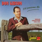 Don Gibson - Oh Lonesome Me. Singles Collection 1956-1962 (2 CD)