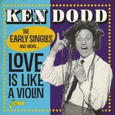 Ken Dodd - Love Is Like A Violin. The Early Singles And More (CD)
