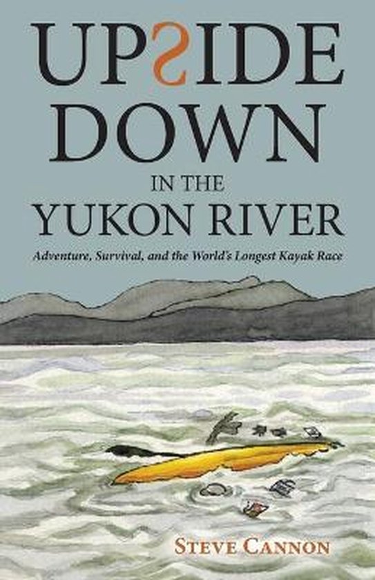 Upside Down in the Yukon River - cover