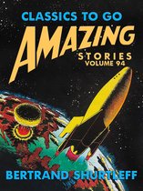 Classics To Go - Amazing Stories Volume 94
