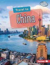 Searchlight Books ™ — World Traveler - Travel to China