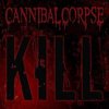 Cannibal Corpse - Kill (CD)