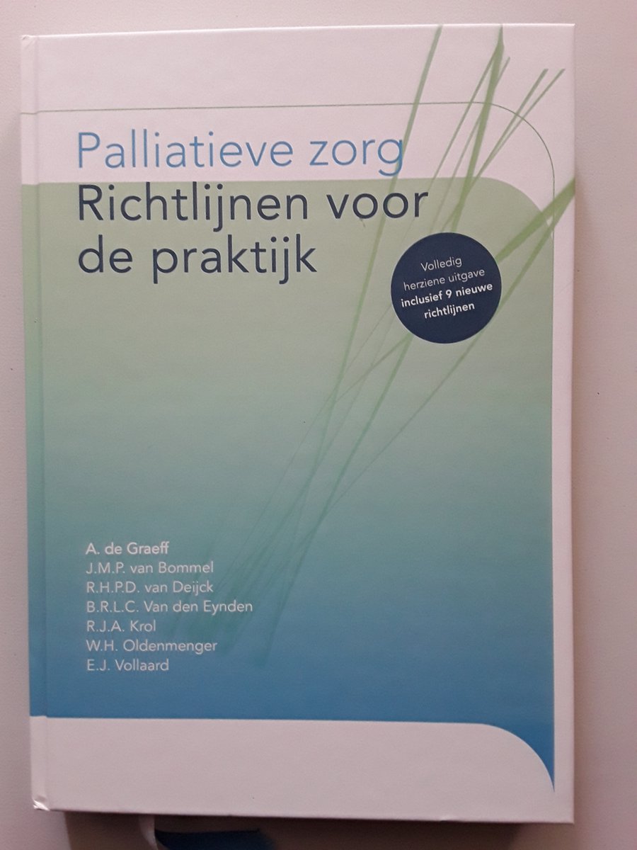 Palliatieve zorg: richtlijnen voor de praktijk, A. de Graeff ...