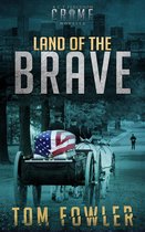 The C.T. Ferguson Crime Novellas 2 - Land of the Brave: A C.T. Ferguson Crime Novella